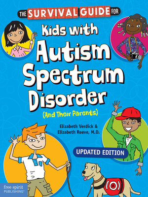 cover image of The Survival Guide for Kids with Autism Spectrum Disorder (And Their Parents)